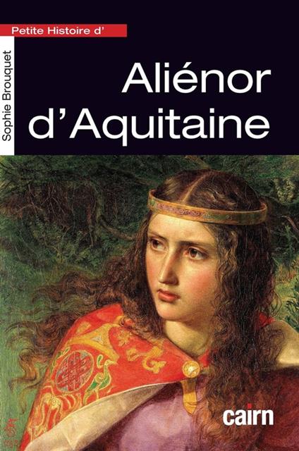 Petite histoire d'Aliénor d'Aquitaine