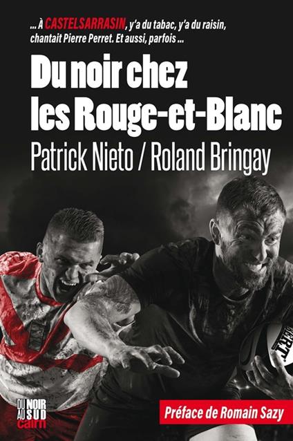 Du noir chez les Rouge-et-Blanc
