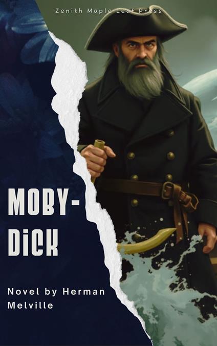 Moby-Dick - Herman Melville,Zenith Maple Leaf Press - ebook