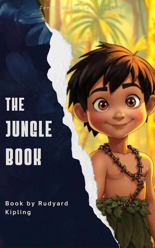 The Jungle Book - Rudyard Kipling,Zenith Maple Leaf Press - ebook
