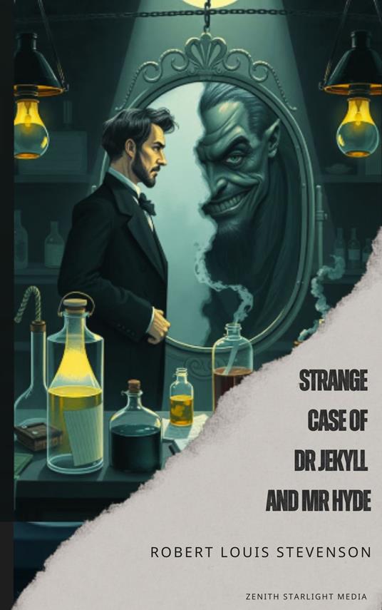 Strange Case of Dr Jekyll and Mr Hyde - Robert Louis Stevenson,Zenith Starlight Media - ebook