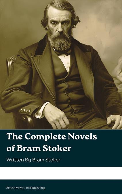 The complete novels of Bram Stoker