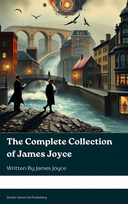 The Complete Collection of James Joyce