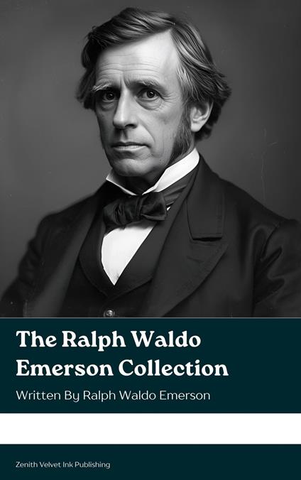 The Ralph Waldo Emerson Collection
