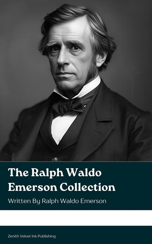 The Ralph Waldo Emerson Collection