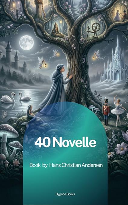 40 Novelle - Hans Christian Andersen - ebook