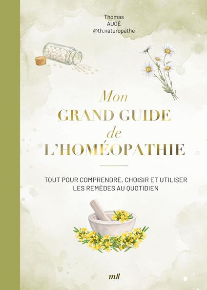 Mon grand guide de l'homéopathie