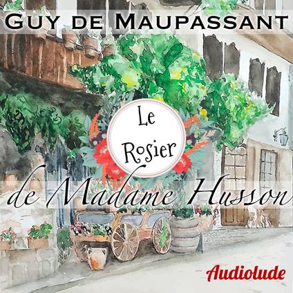 Le Rosier de madame Husson