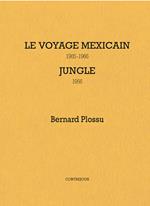 Le voyage mexicain 1965-1966. Jungle 1966