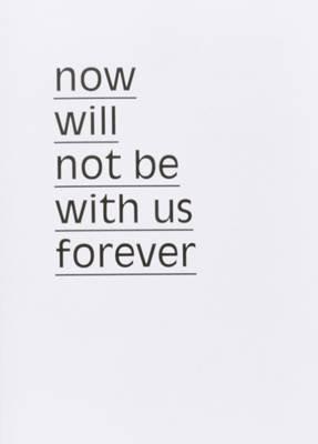 Now will not be with us forever - Maurice Es - cover