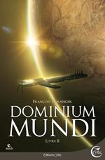 Dominium Mundi - Livre II