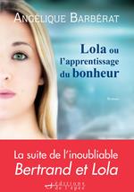 Lola ou l'apprentissage du bonheur