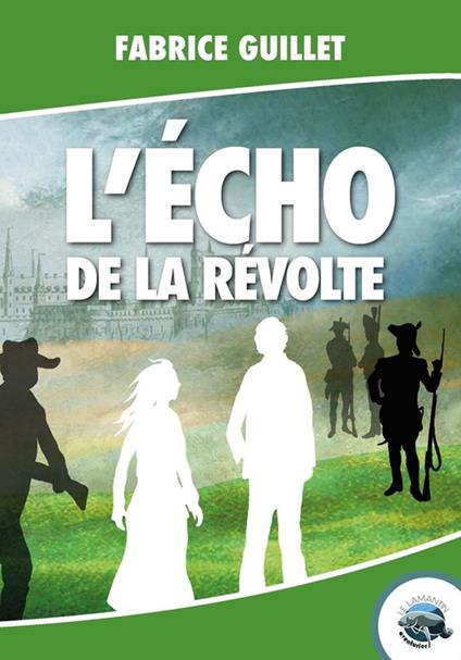 L'écho de la révolte - Fabrice Guillet - ebook