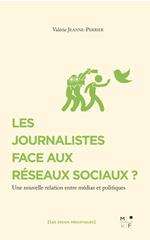 Les journalistes face aux réseaux sociaux ?