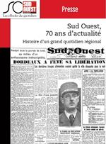 Sud Ouest, 70 ans d'actualité