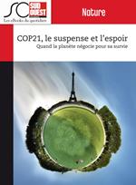 COP21, le suspense et l'espoir
