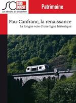 Pau-Canfranc, la renaissance