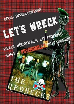 Let's Wreck: Deux decennies en plongee dans le Psychobilly britannique - Craig Brackenridge - cover