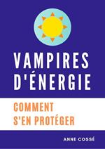 Vampires d'Energie, Comment s'en protéger