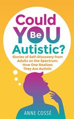 Could You Be Autistic?