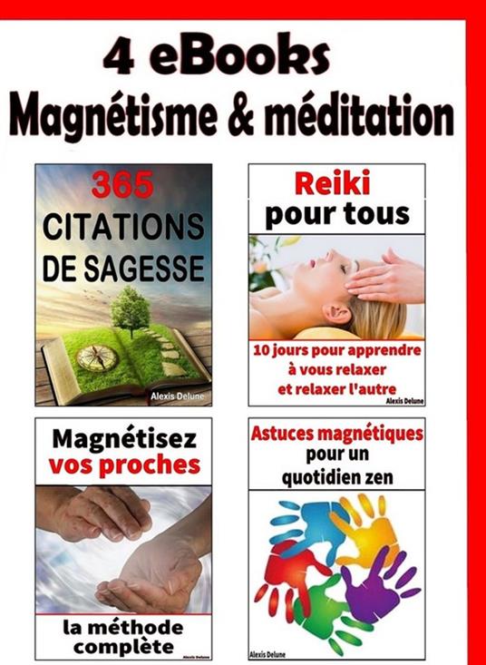 4 guides magnétisme & méditation