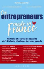 Ces entrepreneurs made in France