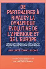 De partenaires à rivaux? La dynamique évolutive de l'Amérique et de l'Europe