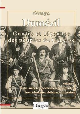Contes et legendes des peuples du Caucase 1 - Georges Dumezil - cover