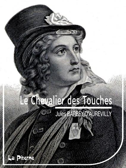 Le chevalier Des Touches