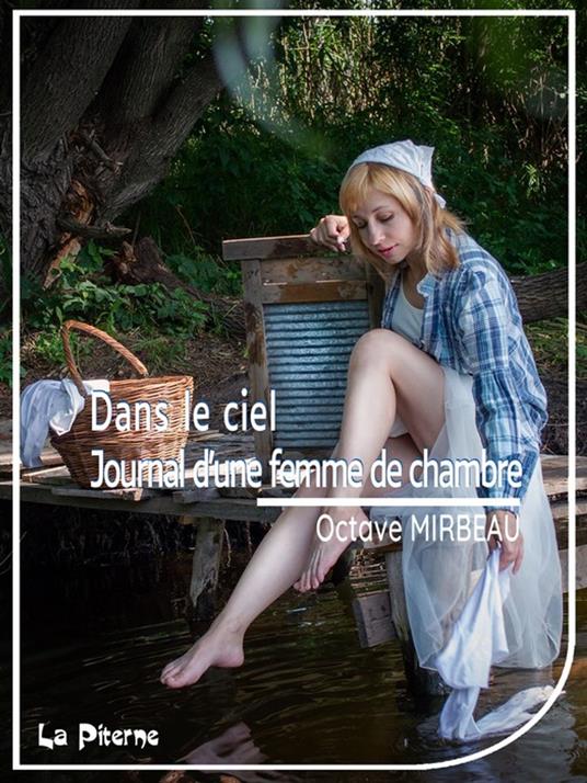 Dans le ciel, suivi de Le journal d'une femme de chambre