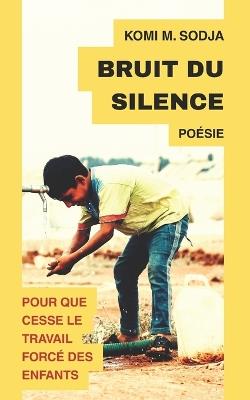 Bruit Du Silence - Komi M Sodja - cover