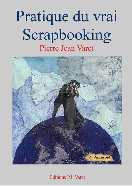 Pratique du vrai scrapbooking