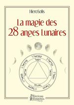 La magie des 28 anges lunaires