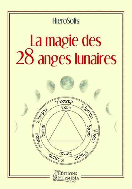 La magie des 28 anges lunaires