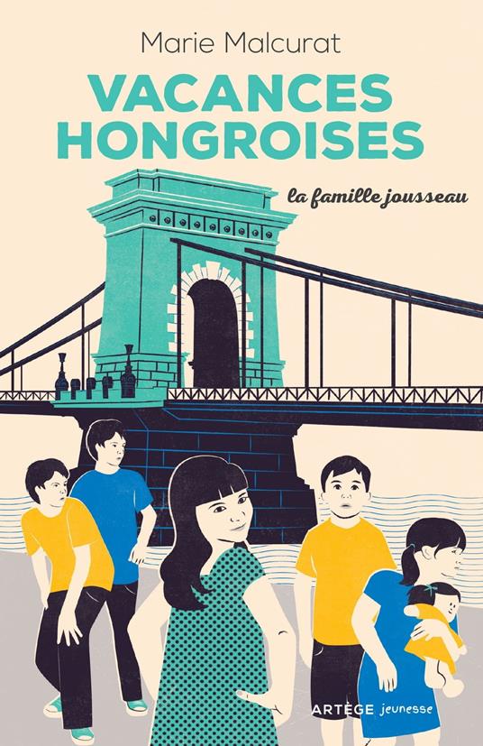 La famille Jousseau. Vacances hongroises - Marie Malcurat - ebook
