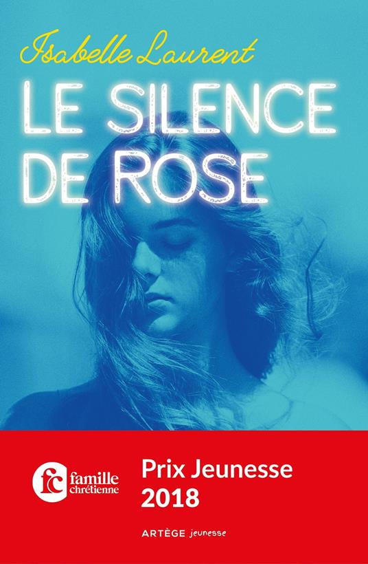Le silence de Rose - Isabelle Laurent - ebook