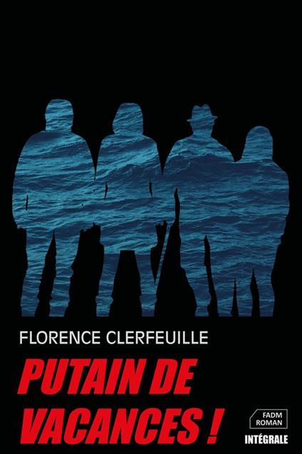 Putain de vacances !