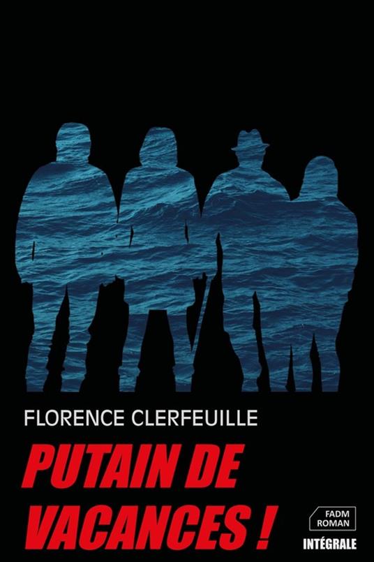 Putain de vacances !