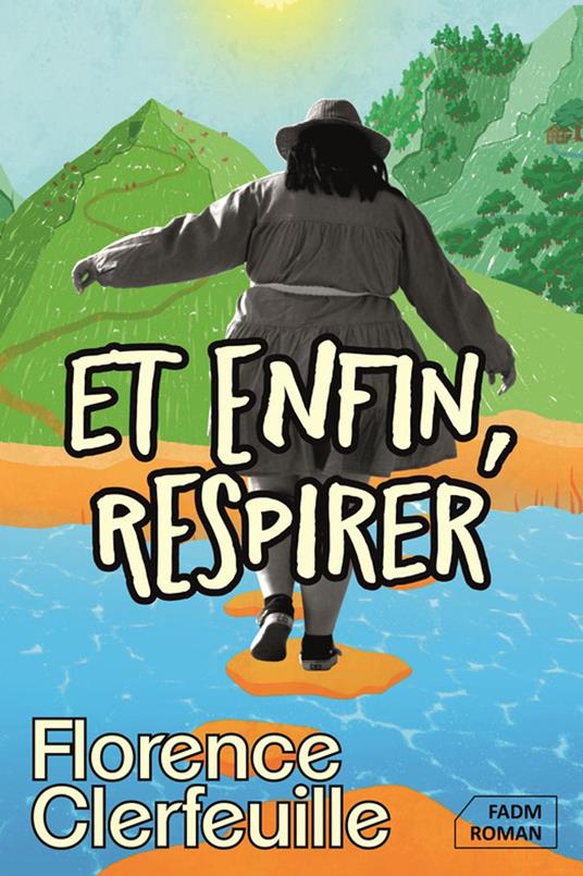 Et enfin, respirer