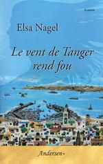 Le vent de Tanger rend fou
