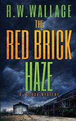 The Red Brick Haze: A Tolosa Mystery