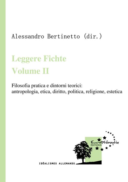 Leggere Fichte. Volume II - Alessandro Bertinetto - ebook
