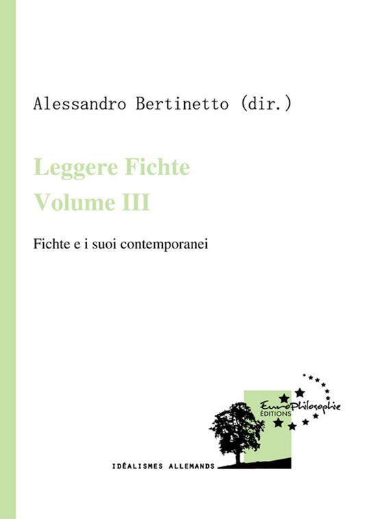 Leggere Fichte. Volume III - Alessandro Bertinetto - ebook
