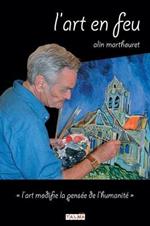 L'Art en feu: L'art modifie la pensee de l'humanite