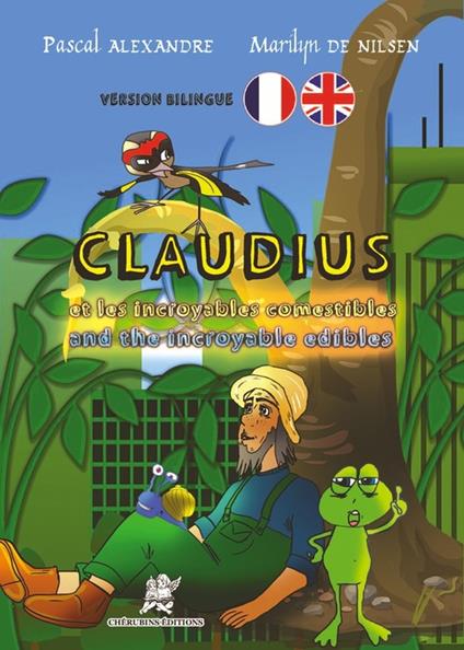 Claudius et les incroyables comestibles - Marilyn De Nilsen,Alexandre Pascale - ebook