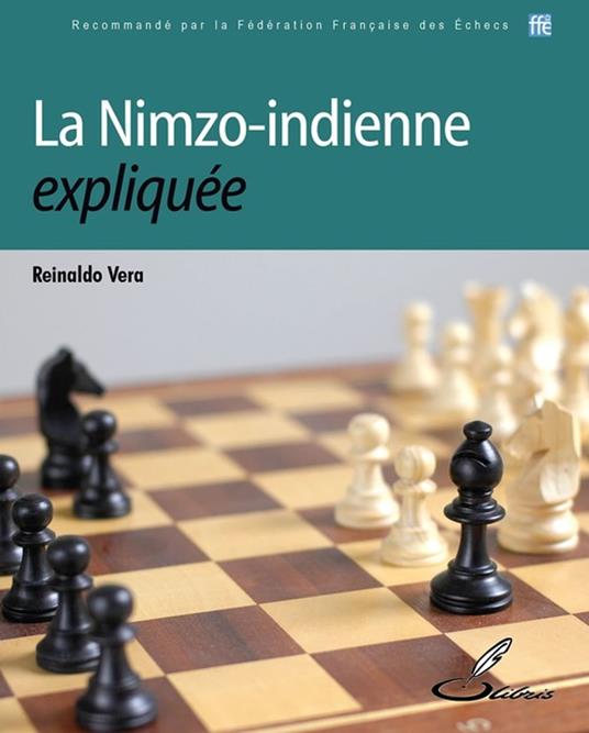 La Nimzo-indienne expliquée