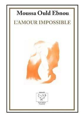 L'Amour Impossible - Moussa Ould Ebnou - cover