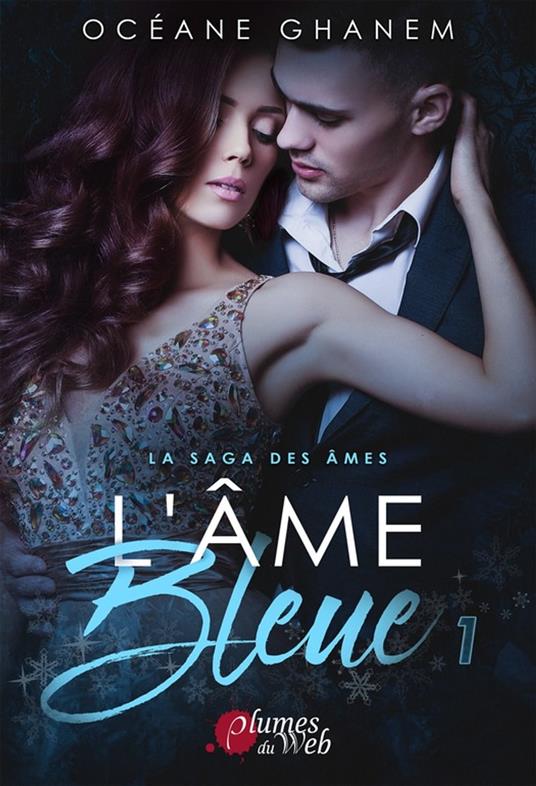 La Saga des Âmes : L’Âme Bleue - Tome 1