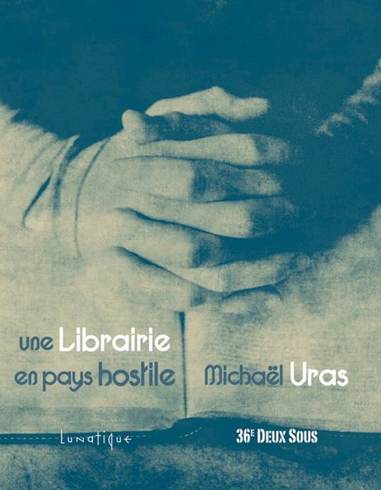Une Librairie en pays hostile