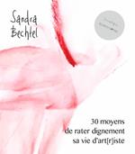 30 moyens de rater dignement sa vie d'art[r]iste